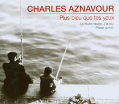 CD  ''Charles Aznavour'' - Plus bleu Que Tes Yeux