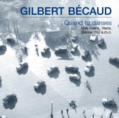 CD ''Gilbert Bécaud'' - Quand Tu Danses